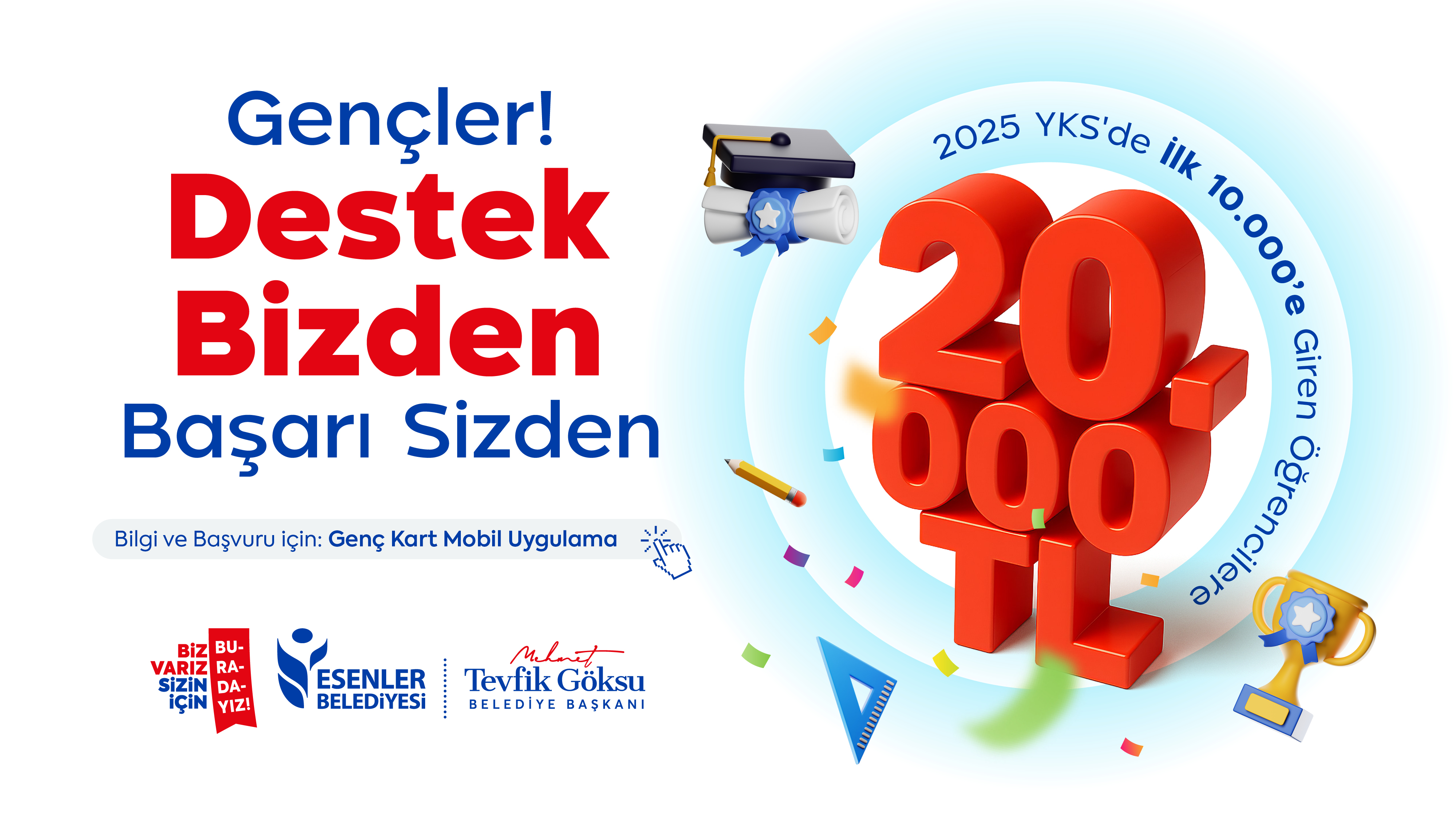 Destek Bizden, Başarı SİZDEN!