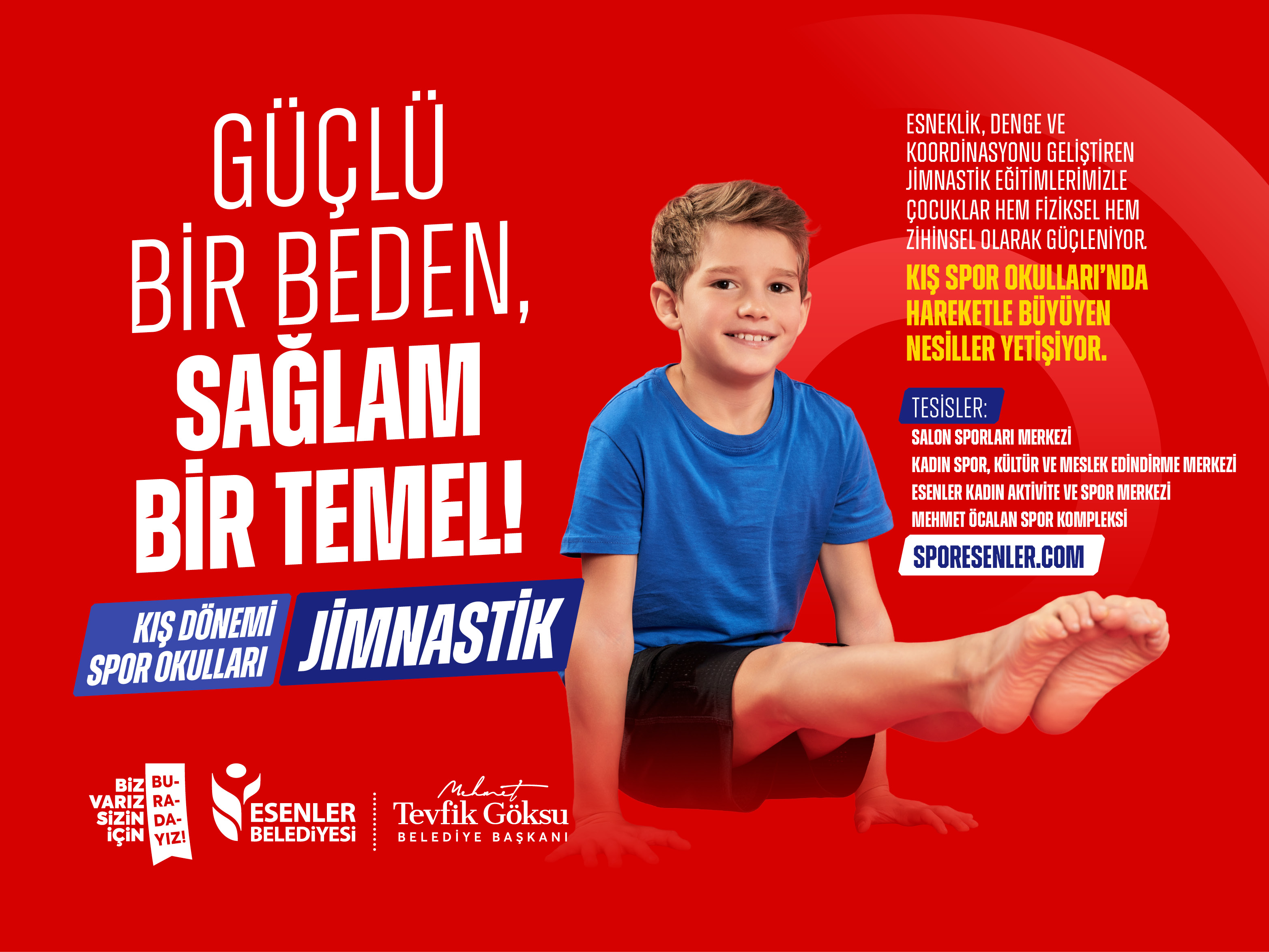 KIŞ DÖNEMİ  JİMNASTİK  SPOR OKULLARI GÜÇLÜ  BIR BEDEN SAĞLAM BİR TEMEL!